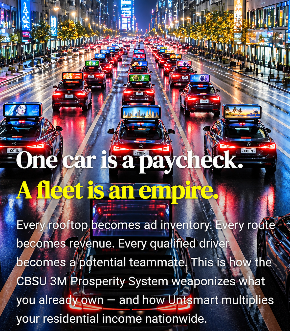One car is a paycheck. A fleet is an empire. — fleet of vehicles with glowing digital toppers